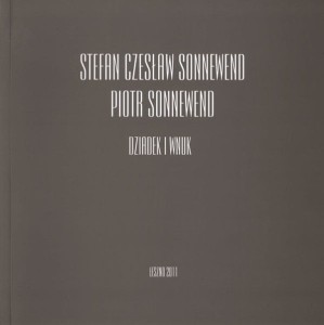 Stefan Czesław Sonnewend, Piotr Sonnewend. Dziadek i wnuk