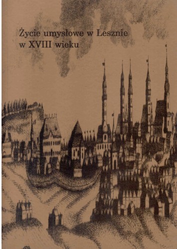 Życie umysłowe w Lesznie w XVIII wieku.jpg