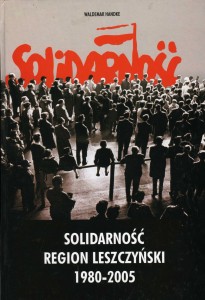 Solidarność. Region Leszczyński 1980-2005, Waldemar Handke