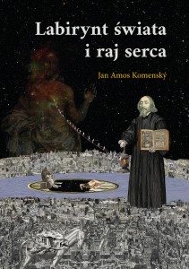 Labirynt świata i raj serca